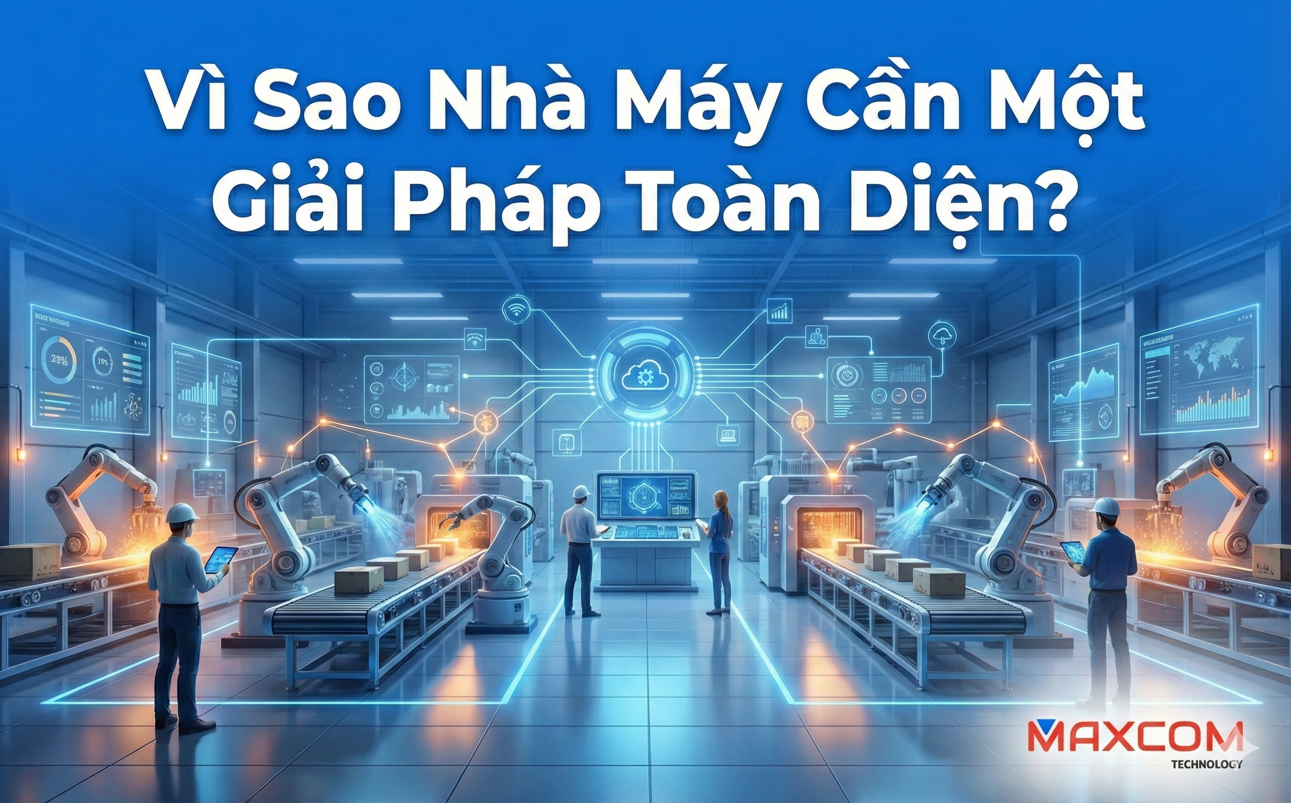 Giải pháp toàn diện cho nhà máy